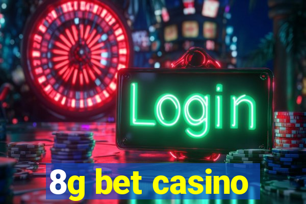 8g bet casino